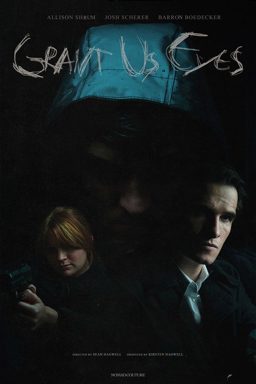 Movie poster for Grant Us Eyes (2024)