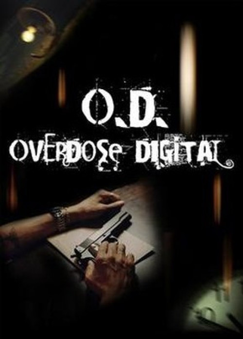 Movie poster for O.D. Overdose Digital (2007)