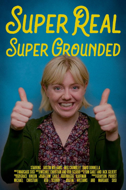 Movie poster for Super Real Super Grounded (2024)