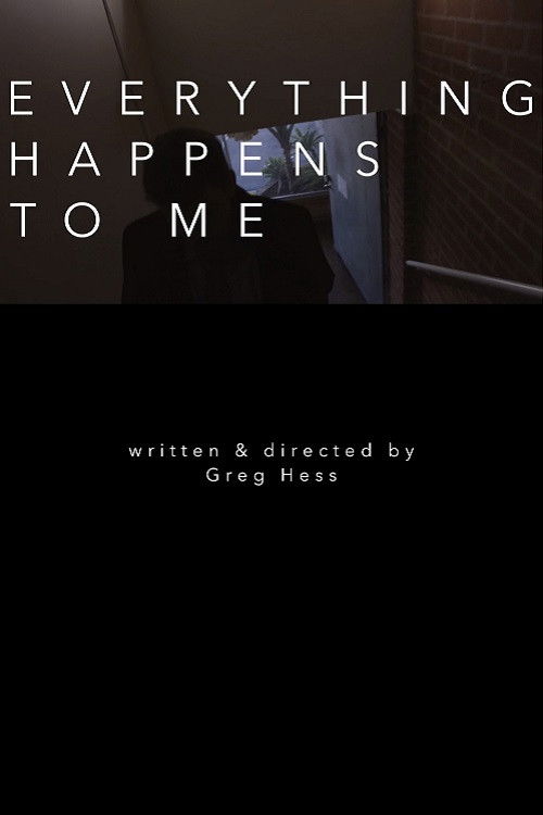 Movie poster for Everything Happens to Me (2018)