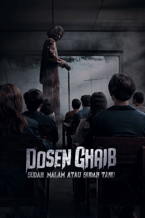 Movie poster for Dosen Ghaib: It's Nighttime or You Already Know (2024)