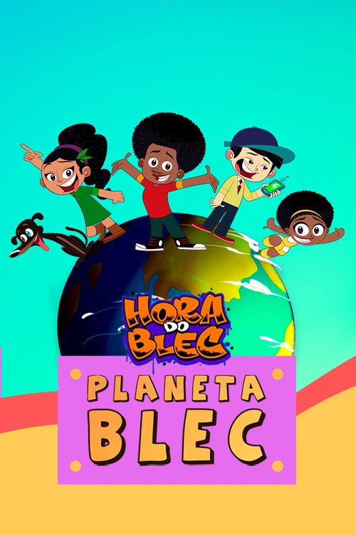 Movie poster for Hora do Blec - Planeta Blec (2021)