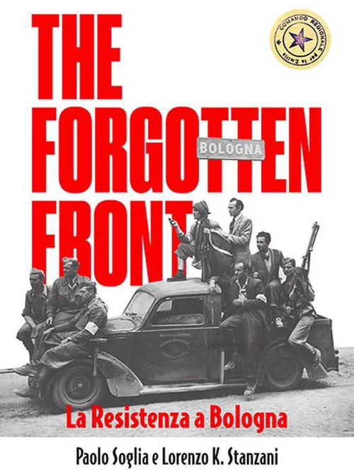 Movie poster for The Forgotten Front - La resistenza a Bologna (2020)