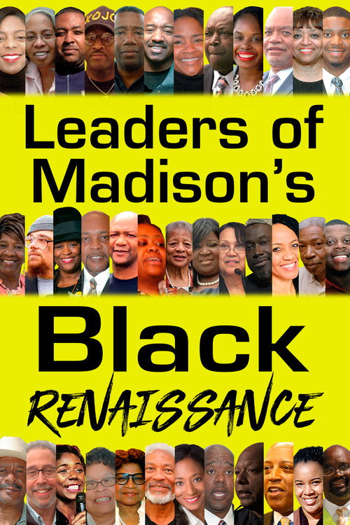 Movie poster for Leaders of Madison’s Black Renaissance (2022)