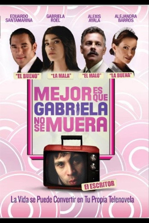 Movie poster for It's Better If Gabriela Doesn't Die (2008)