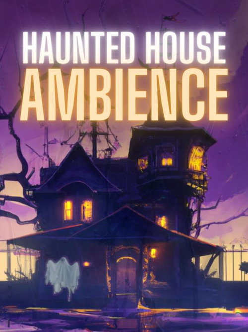 Movie poster for Haunted House Ambience (2023)