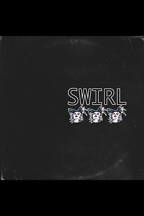 Movie poster for Swirl (2017)