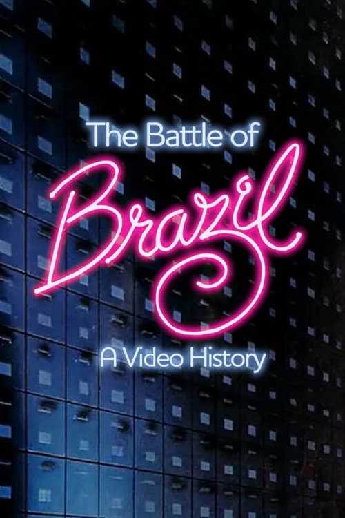 Movie poster for The Battle of Brazil: A Video History (1996)