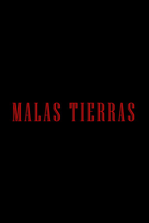 Movie poster for Malas Tierras (2026)