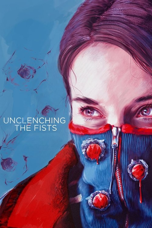 Movie poster for Unclenching the Fists (2021)