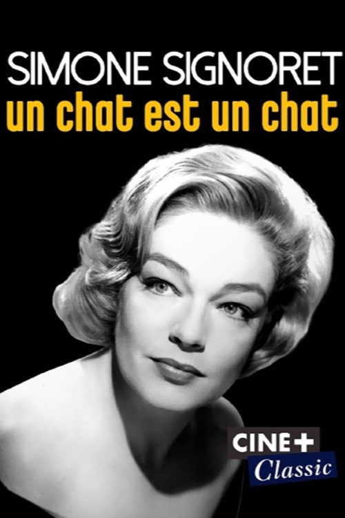 Movie poster for Simone Signoret, un chat est un chat (2019)