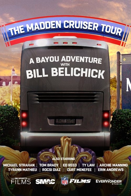 Movie poster for The Madden Cruiser Tour: A Bayou Adventure with Bill Belichick (2025)