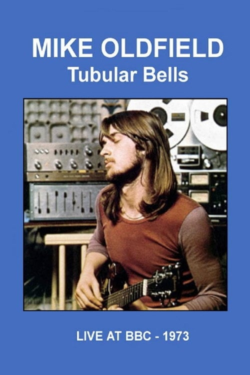 Movie poster for Mike Oldfield - Tubular Bells Live at the BBC (1973)