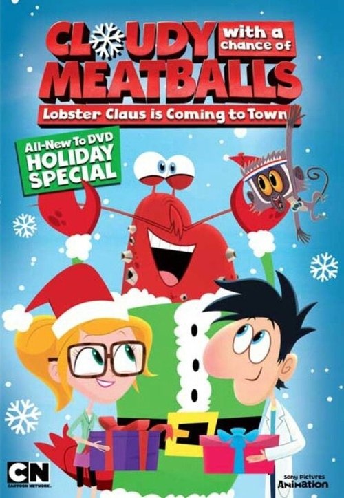 Movie poster for Cloudy with a Chance of Meatballs: Lobster Claus Is Coming to Town (2017)