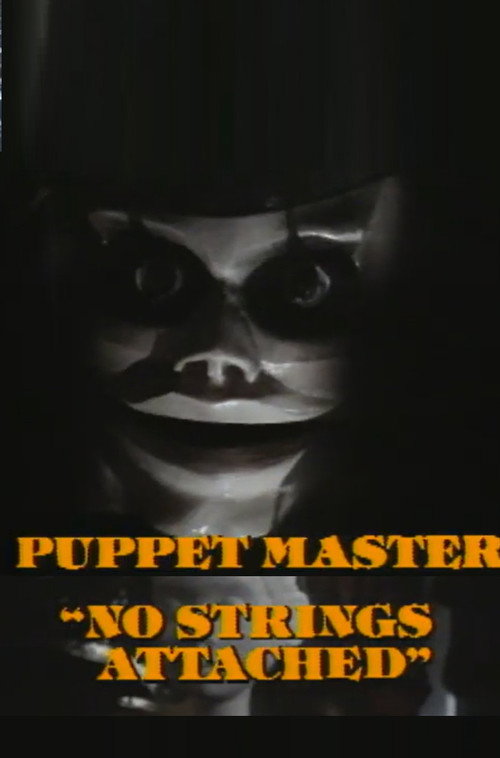 Movie poster for No Strings Attached: A Behind the Scenes Look at Puppet Master (1989)