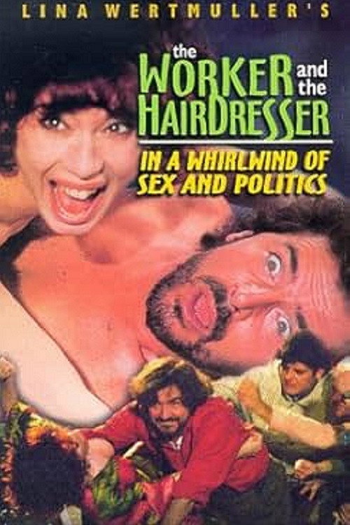 Movie poster for The Worker and the Hairdresser in a Whirlwind of Sex and Politics (1996)