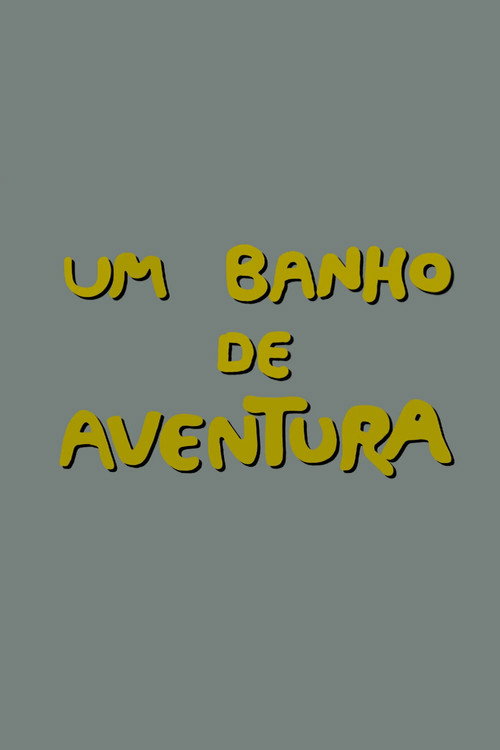 Movie poster for Um Banho de Aventura (1989)