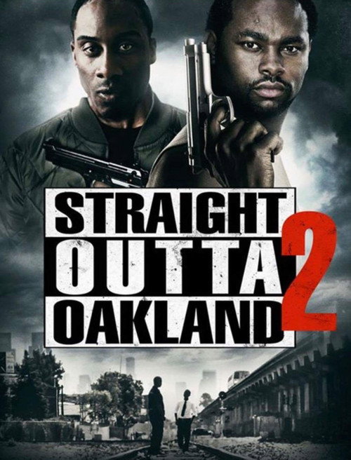 Movie poster for Straight Outta Oakland 2 (2017)