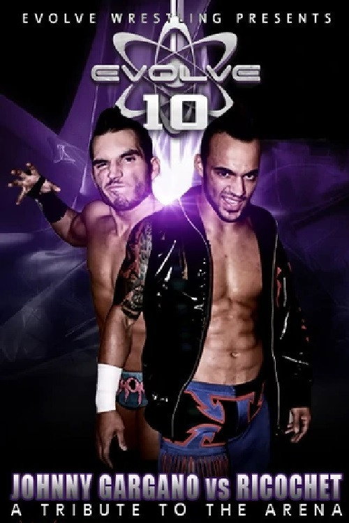 Movie poster for EVOLVE 10 - A Tribute To The Arena (2012)