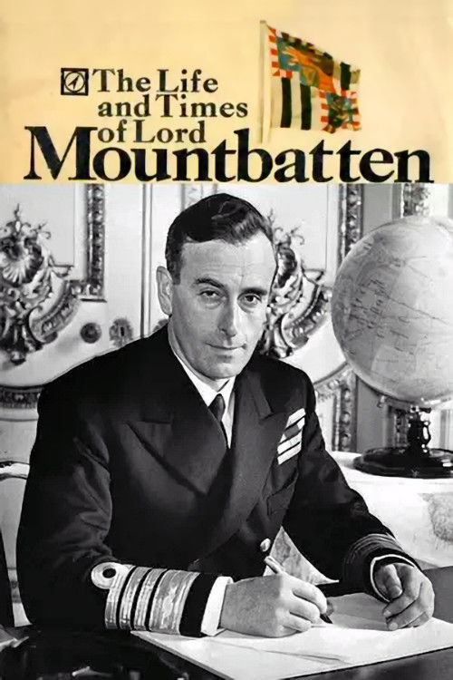 The Life and Times of Lord Mountbatten poster