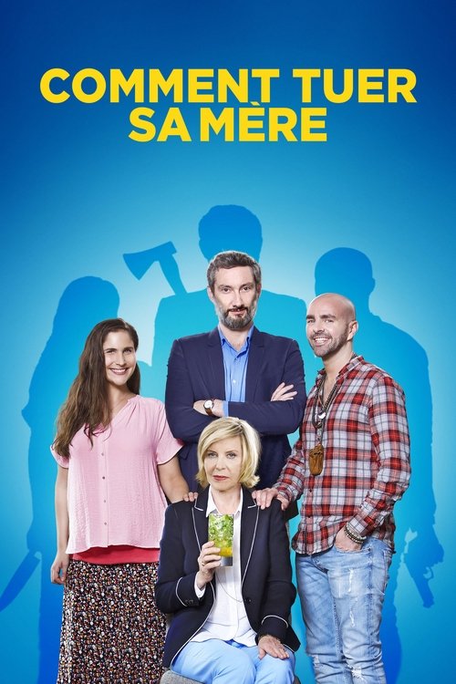 Movie poster for Comment tuer sa mère (2018)