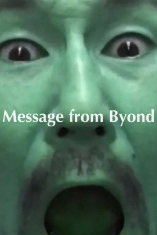 Movie poster for Message From Beyond (2015)