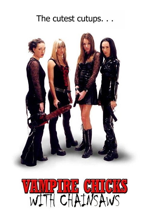 Movie poster for Vampire Chicks with Chainsaws (2006)