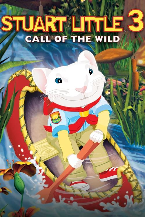 Movie poster for Stuart Little 3: Call of the Wild (2005)