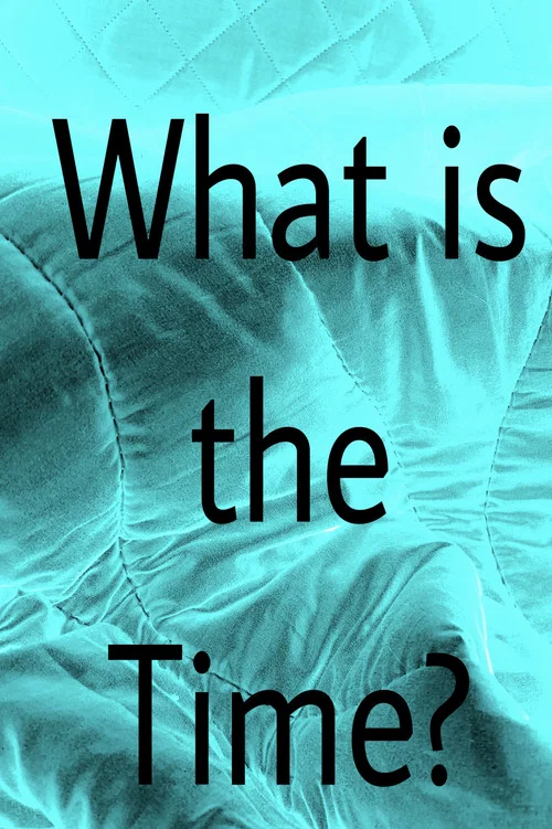 Movie poster for What is the Time? (2022)
