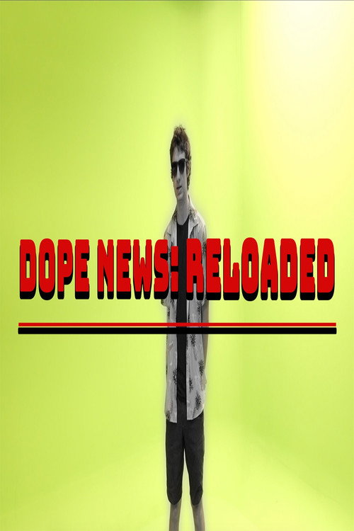 Movie poster for Dope News: RELOADED (2024)