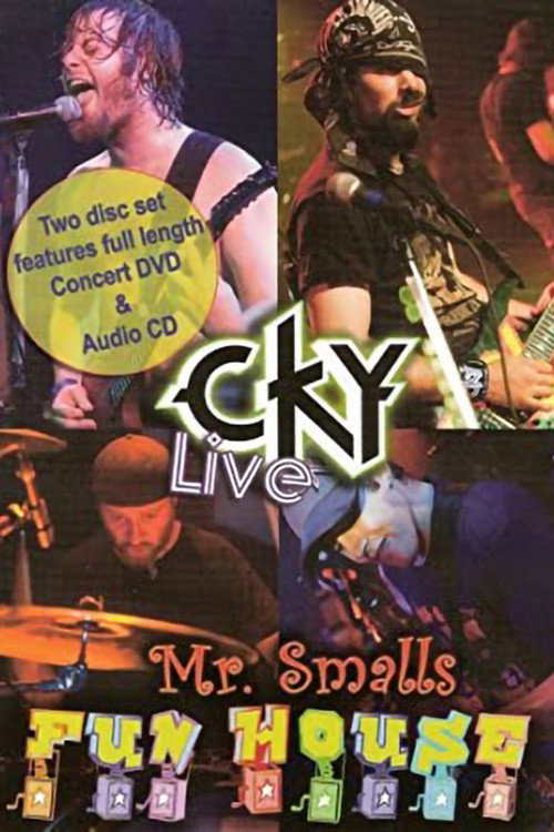 Movie poster for CKY: Live at Mr. Smalls Funhouse (2006)