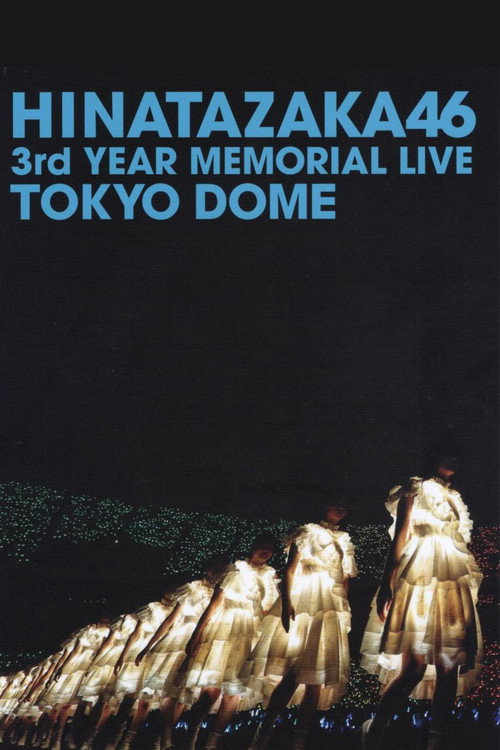 Movie poster for Hinatazaka46 3rd Anniversary MEMORIAL LIVE (2022)