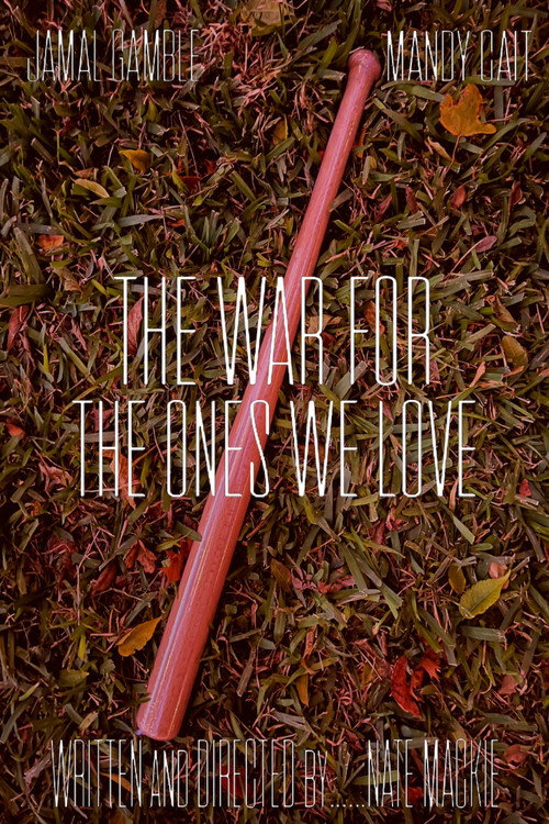 Movie poster for The War For The Ones We Love (2024)