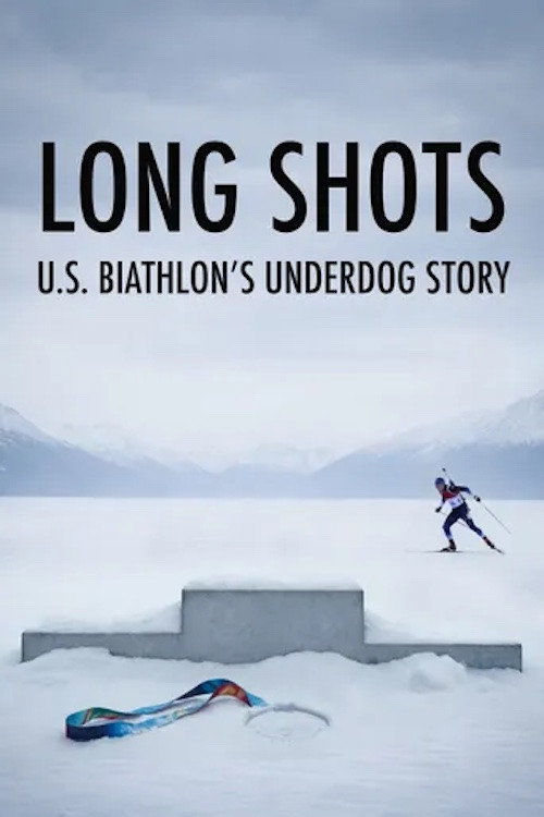 Movie poster for Long Shots: U.S. Biathlon’s Underdog Story (2026)