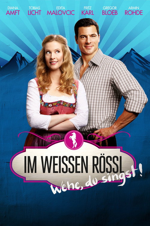 Movie poster for Im Weissen Rössl - Wehe, du singst! (2013)