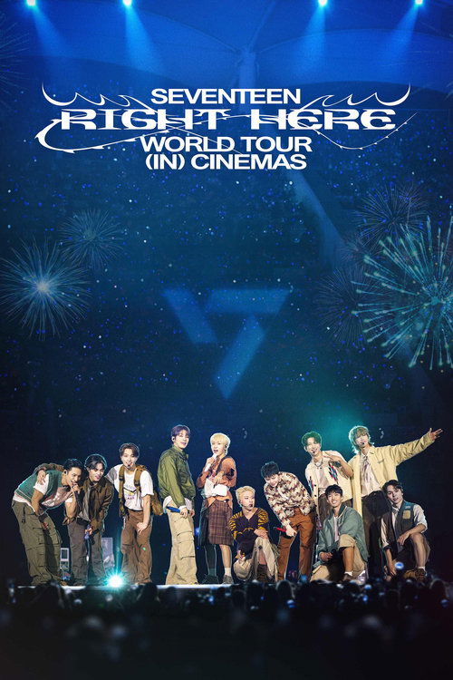 Movie poster for SEVENTEEN [RIGHT HERE] WORLD TOUR IN CINEMAS (2025)