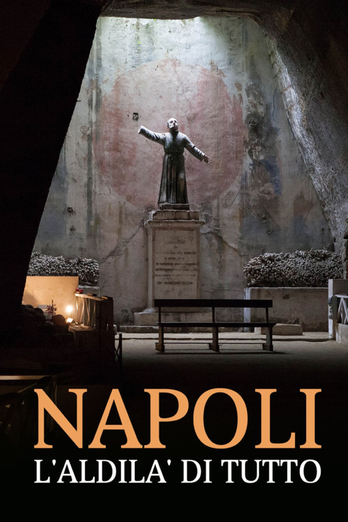 Movie poster for Napoli, l'aldilà di tutto (2022)