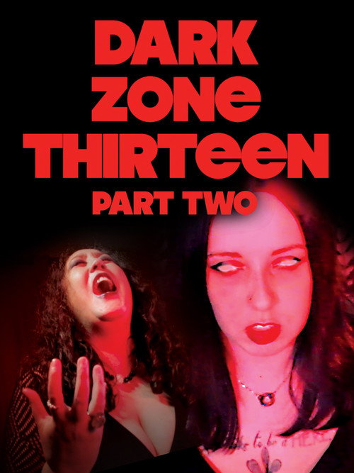 Movie poster for Dark Zone Thirteen Part 2 (2021)