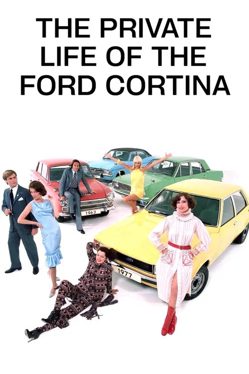 Movie poster for The Private Life of the Ford Cortina (1982)