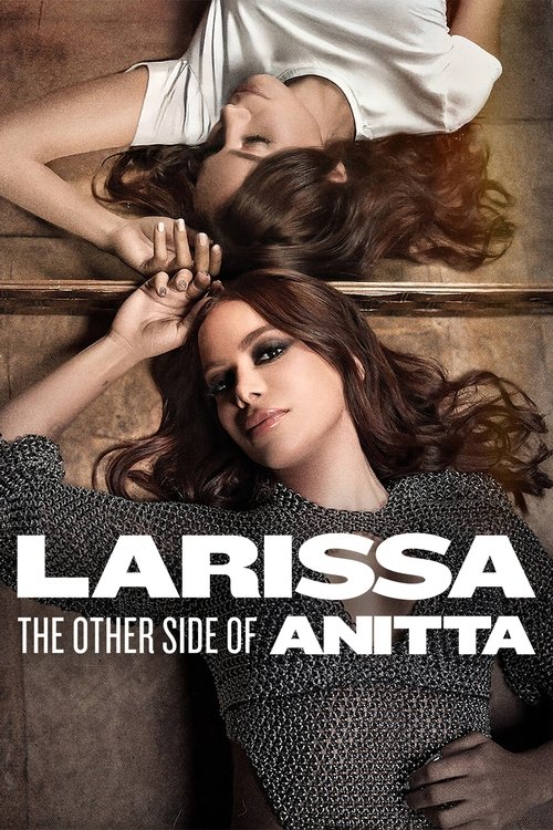Movie poster for Larissa: The Other Side of Anitta (2025)