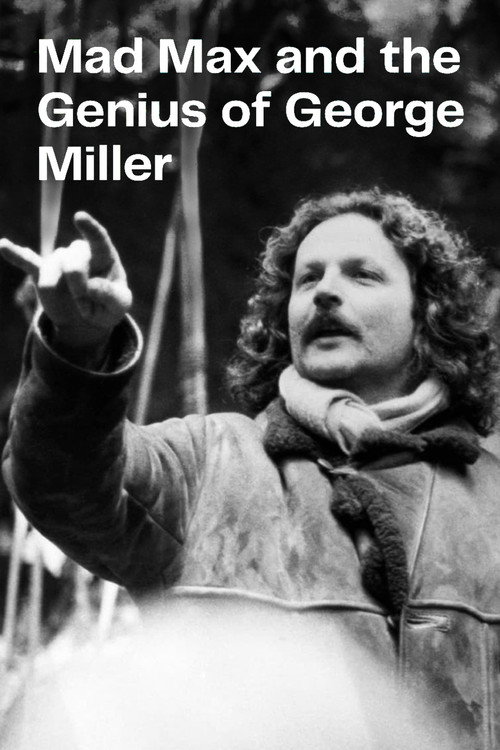 Movie poster for Mad Max and the Genius of George Miller (2025)