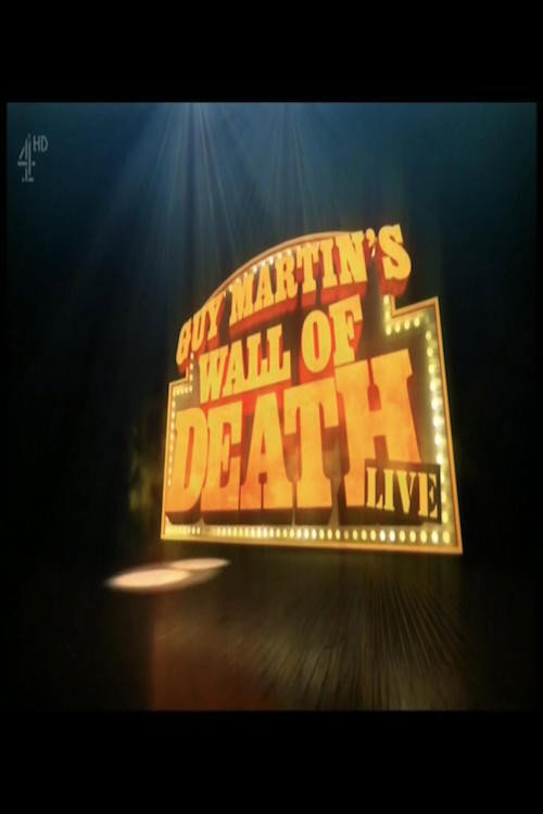 Movie poster for Guy Martin's Wall Of Death (2016)