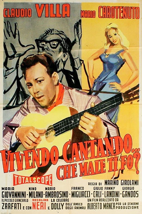 Movie poster for Vivendo, cantando, che male ti fò? (1957)