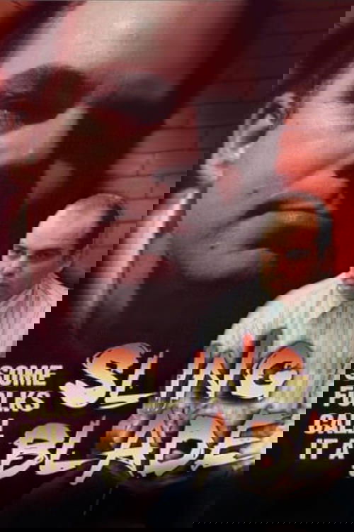 Some Folks Call It a Sling Blade poster