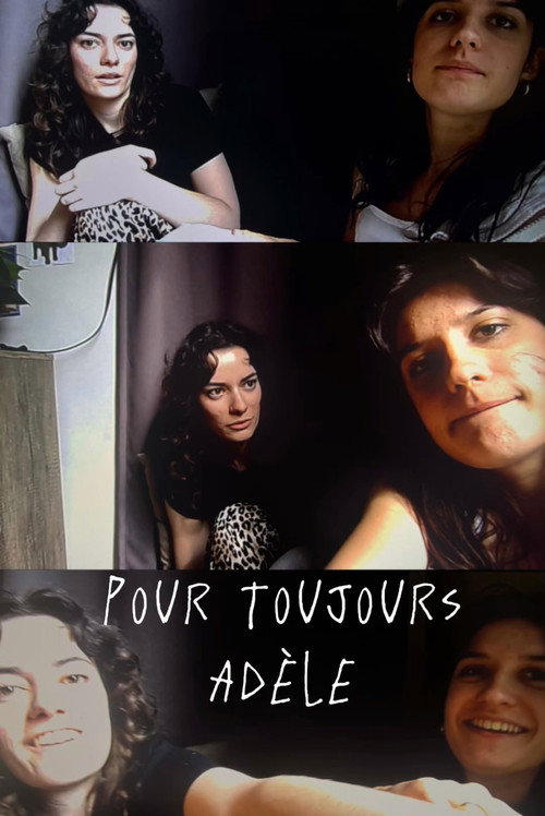 Movie poster for Pour toujours Adèle (2025)
