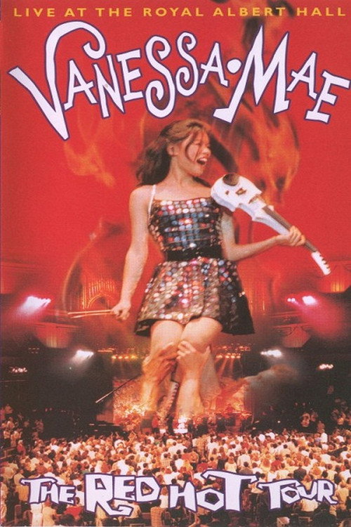 Movie poster for Vanessa Mae: The Red Hot Tour - Live at the Royal Albert Hall (1995)