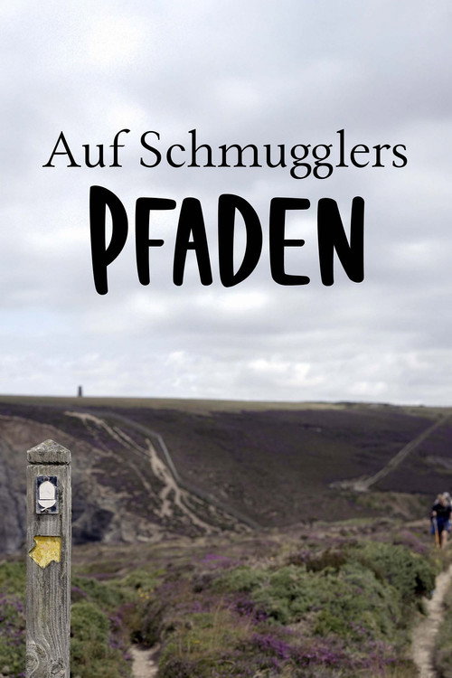 Series poster for Auf Schmugglers Pfaden - Die Wegbereiter Englands (2025)