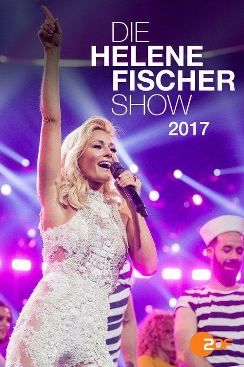 Movie poster for Die Helene Fischer Show 2017 (2017)