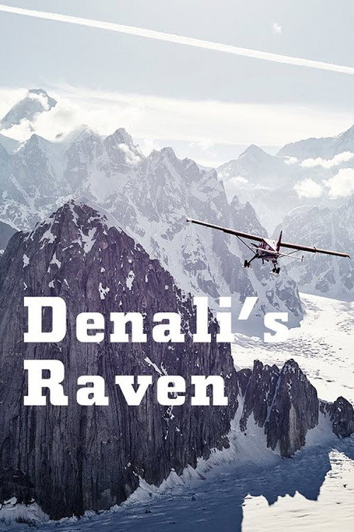 Movie poster for Denali’s Raven (2017)