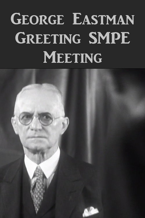 Movie poster for George Eastman Greeting SMPE (1930)